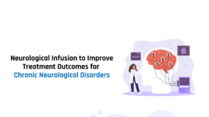 Neurological Infusion